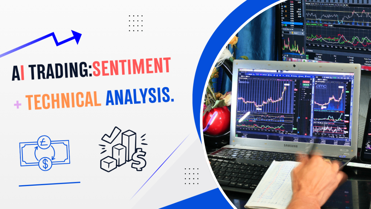 AI Trading: Sentiment + Technical Analysis.